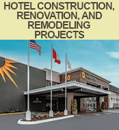 Hotel Construction, Renovation, and Remodeling Projects